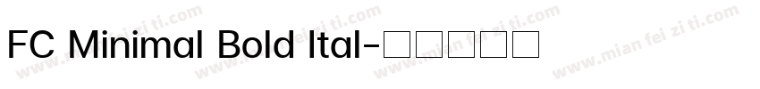 FC Minimal Bold Ital字体转换